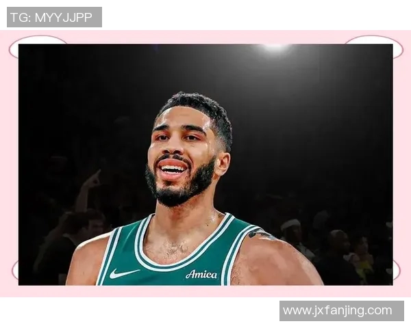 杰森塔图姆如何引领波士顿凯尔特人重返NBA巅峰的奋斗历程